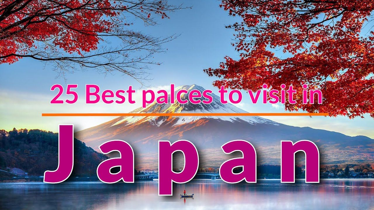 Youtube Thumbnail - Top 25 Best Places to Visit in Japan - Travel Video